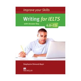 Improve Your Skills Writing for IELTS 6.0-7.5
