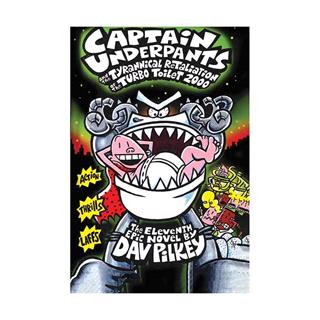 Captain Underpants and the Tyrannical Retaliation of the Turbo Toilet 2000