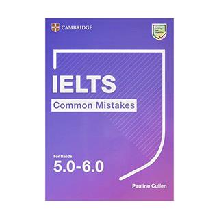 CAMBRIDGE IELTS COMMON MISTAKES 5.0-6.0